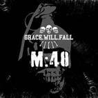 M 40 : Grace Will Fall